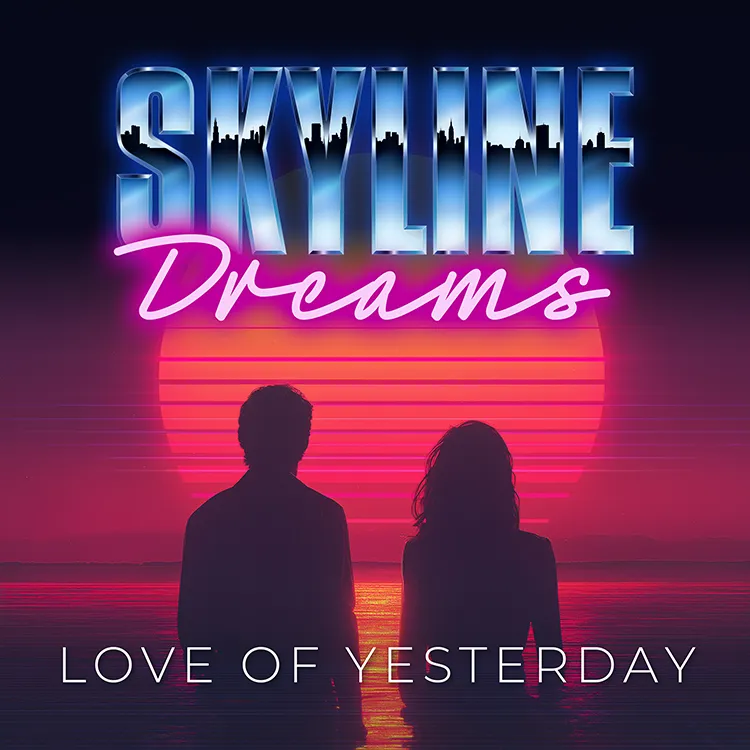 Cover art for "Love of Yesterday" by Skyline Dreams